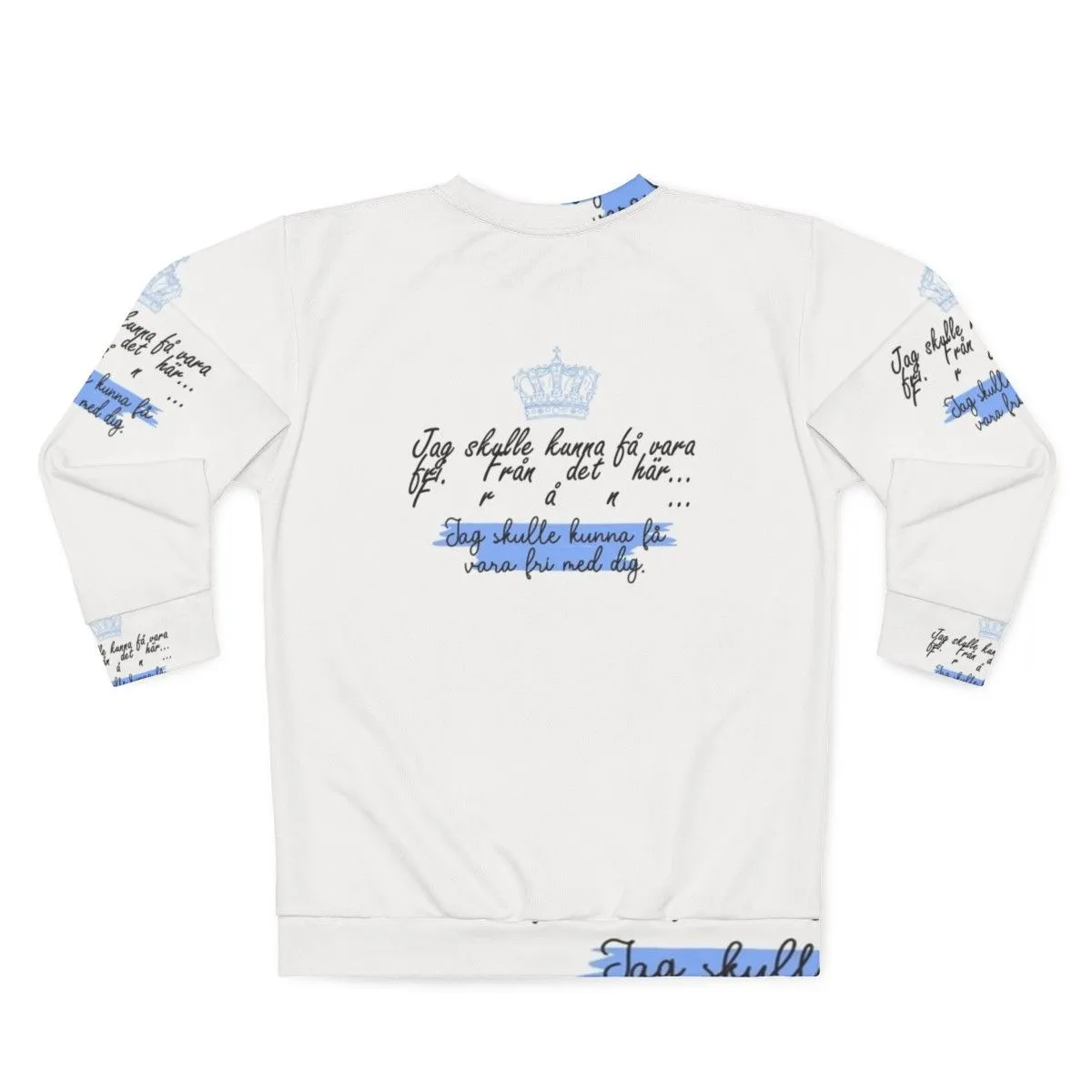 "Jag Skulle Kunna F Vara Fri Med Dig" Young Royals Sweatshirt